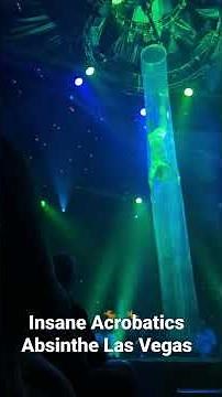 Insane Acrobatics Absinthe Show at Ceasars Palace Las Vegas Nevada, Part 1