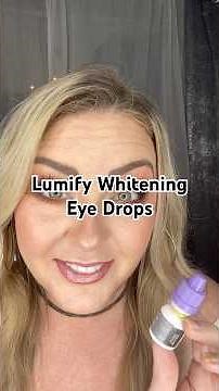 Lumify | Eye Whitening Drops that actually work