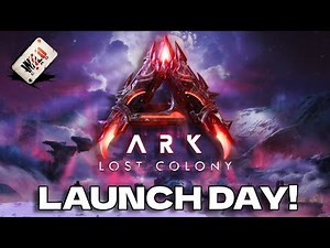 ARK Lost Colony Launch Day is HERE! - HUGE NEWS and Info!