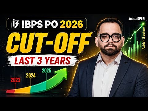 IBPS PO 2026 Cut Off Analysis 🔥 Last 3 Years (2023, 2024, 2025) | By Ashish Gautam