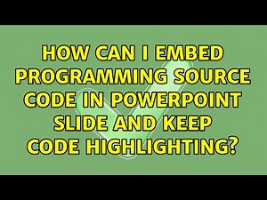 How can I embed programming source code in Powerpoint slide and keep code highlighting?