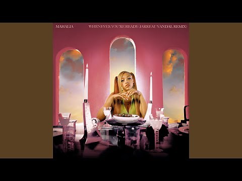 Whenever You're Ready (Jarreau Vandal Remix)