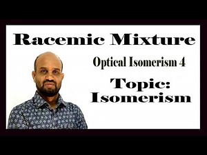Lesson 12: Racemic Mixture & its Optical Inactivity| Topic: Isomerism | Organic Chemistry