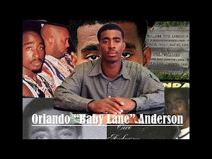 Orlando Tive "Baby Lane" Anderson's Documentary and Gravesite I 2pac's suspected killer