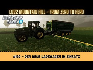 LS22 - From ZERO to HERO 190 - Der neue Ladewagen im Einsatz [HD]