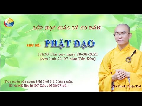 01:Giáo Lý Cơ Bản Khóa 1-PHẬT ĐẠO (Phần 1) ( Thích Thiện Tuệ )