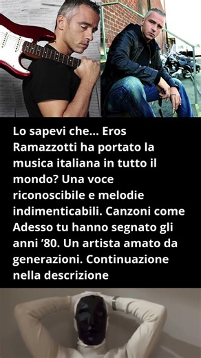 Lo sapevi che… Eros Ramazzotti è stato❤️‍🔥