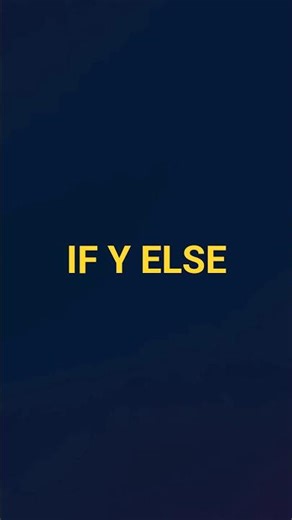 IF Y ELSE