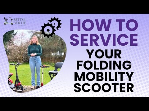 Servicing Your Folding Mobility Scooter: A Comprehensive Guide by Betty and Bertie