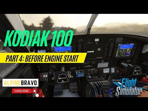 How to Fly the Kodiak 100 | Part 4: Pre-Flight Cabin and before Engine Start Checklists