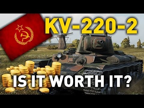 World of Tanks || KV-220-2 - is it Worth it?