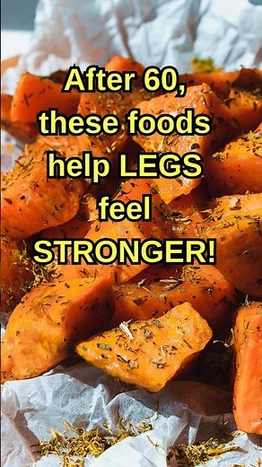 After 60, These Foods Help Legs Feel Stronger | High Protein Foods for Seniors