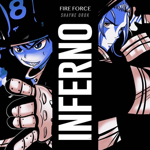 Inferno (From "Fire Force: Enen no Shouboutai" [Full Version]) - Shayne Orok: Song Lyrics, Music Videos & Concerts
