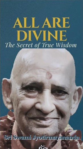 The Secret of True Wisdom | Sri Swami Jyotirmayananda