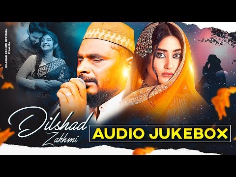 दिलशाद ज़ख़्मी - Non-stop Hindi Jukebox | Dilshad Zakhmi - बेवफाई की सबसे दर्द भरी गजले | #ghazal