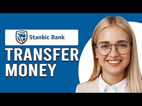 How To Transfer Money With Stanbic Bank (How Do You Send Instant Money Using Stanbic)