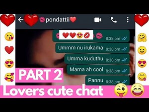 tamil lovers romantic WhatsApp chat conversation part 2 / Lovechat Memories