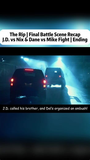 The Rip | Final Battle Scene Recap | J.D. vs Nix & Dane vs Mike Fight | Ending