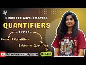 Quantifiers | Universal (∀) & Existential (∃) Quantifiers | Discrete Mathematics | Lecture-9.
