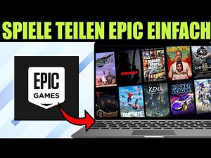 Sharing Epic Games games: The ultimate guide