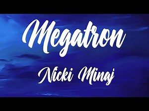 Nicki Minaj - MEGATRON (Better Quality Audio)