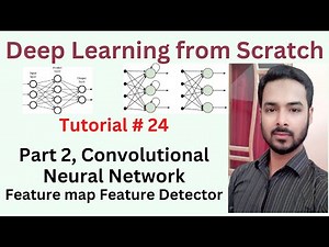 Tutorial 24: Part 2, Convolutional Neural Network in Hinidi|What is Feature Detector and Feature Map