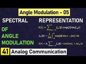 Spectral Representation of Angle modulation | Part-1 | Analog Communication