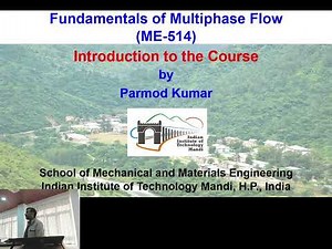 Lecture 01: Introduction to Multiphase Flow