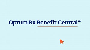 Optum Rx Benefit Central™ Introduction