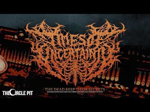 TIMES OF UNCERTAINTY - The Dead Keep Their Secrets (OFFICIAL STREAM) Deathcore