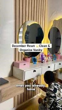 December Reset Series Day 1 |Organizing My Vanity + Beauty Essentials