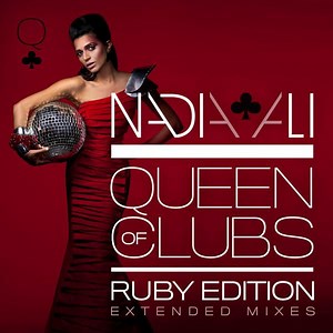 Nadia Ali - Queen Of Clubs Trilogy: Ruby Edition (Extended Mixes)