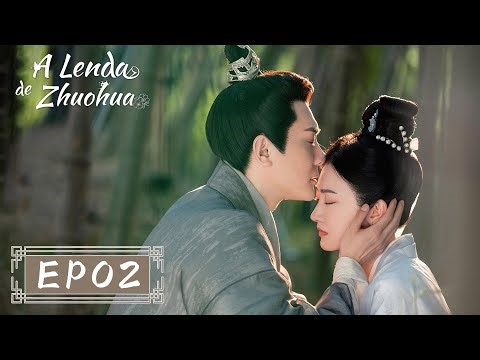 A Lenda de Zhuohua | Episódio 02 Completo (The Legend of Zhuohua) | WeTV