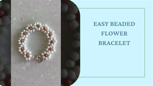Quick and Cute Beaded Flower Bracelet Tutorial