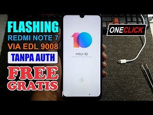 [Tanpa Auth] Cara Flash Redmi Note 7 Lavender Via EDL 9008
