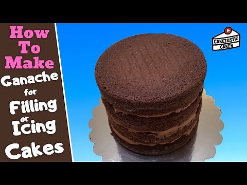 Chocolate Ganache Cake Tutorial - How to Make Chocolate Ganache Icing or Filling