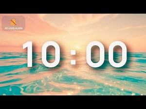 10 Minute Classroom Timer | Calm Morning Ocean | Relaxing Music