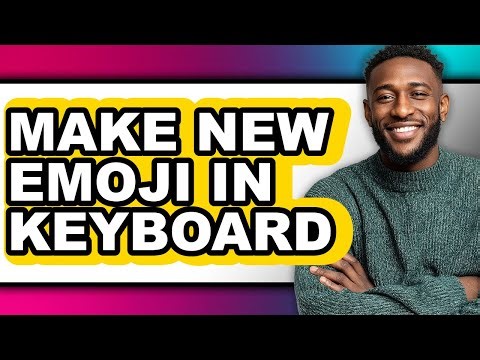 How to Make New Emoji in Keyboard (only Way)