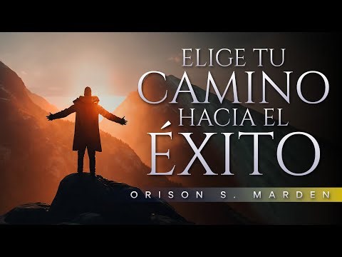 Camino al Éxito | Orison Swett Marden | Audiolibro de Superación Personal