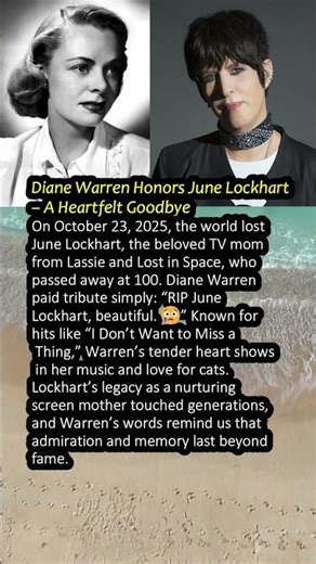 Diane Warren Honors June Lockhart – A Heartfelt Goodbye