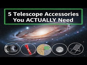 5 Telescope accessories that are ACTUALLY worth your money in 2025 | Amateur Astronomer's Guide