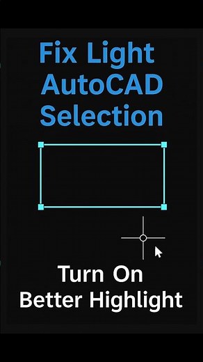 Make Selections Visible in AutoCAD — SELECTIONEFFECT Quick Fix