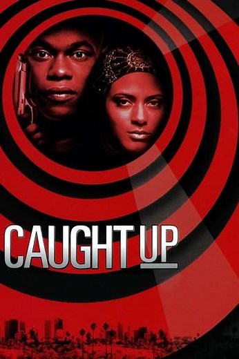 Caught Up (1998) - Where to Watch