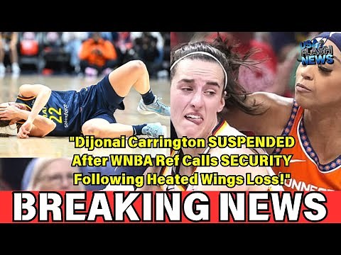 "Dijonai Carrington SUSPENDED After WNBA Ref Calls SECURITY Following Heated Wings Loss!"