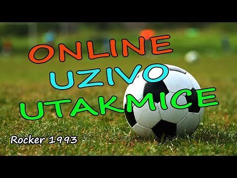 Kako gledati uzivo utakmice online