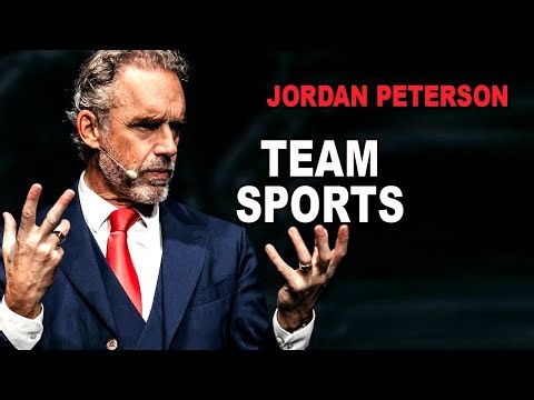 Jordan Peterson: What Team Sports Reveal about Human Existence