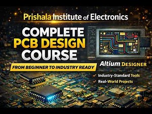 Complete PCB Design Course | Altium Designer | Beginner to Industry Level