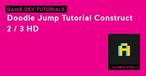 Doodle Jump Tutorial Construct 2 / 3 HD