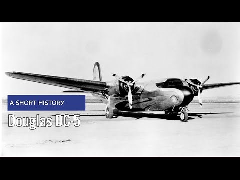 Douglas DC-5 - A Short History