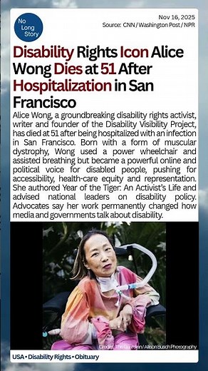 Disability Rights Icon Alice Wong Dies at 51 After Hospitalization in San Francisco